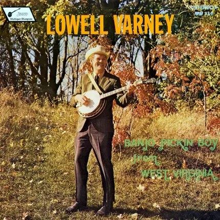 Lowell Varney - Banjo Pickin' Boy From West Virginia