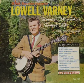 Lowell Varney - Sound Of Blue Grass Gospel Style With Five String Banjo