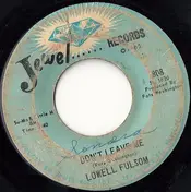 lowell fulsom - Don't Leave Me / Thug