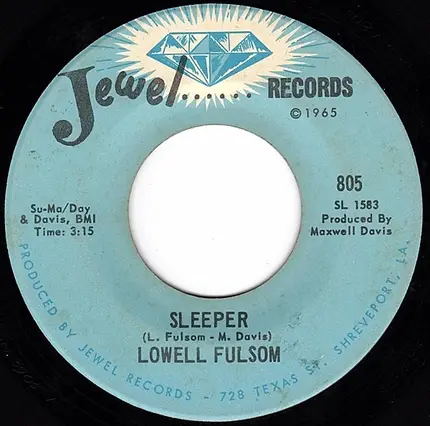 Lowell Fulsom - Sleeper / How Do You Want Your Man