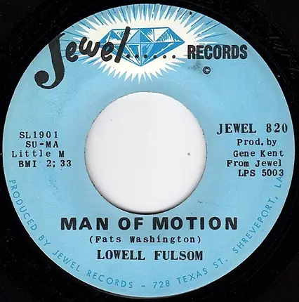 Lowell Fulsom - Teach Me / Man Of Motion