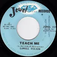 Lowell Fulsom - Teach Me / Man Of Motion