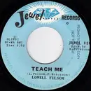 7'' - Lowell Fulsom - Teach Me / Man Of Motion