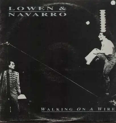 Lowen and Navarro - Walking on a Wire