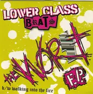 Lower Class Brats - The Worst b/w Walking Into The Fire EP.