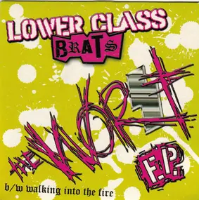 The Lower Class Brats - The Worst b/w Walking Into The Fire EP.