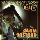 7inch Vinyl Single - Lower Class Brats - Glam Bastard