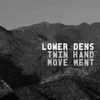 LP - Lower Dens - Twin-Hand Movement - JANA HUNTER'S NEW BAND/11 TRACKS OF POST-PUNK DRO