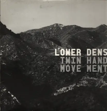 Lower Dens - Twin Hand Movement