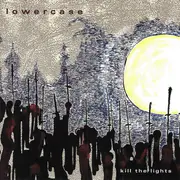 CD - Lowercase - Kill The Lights