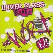 The Lower Class Brats - THE WORST