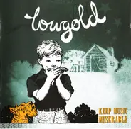 Lowgold - Keep Music Miserable
