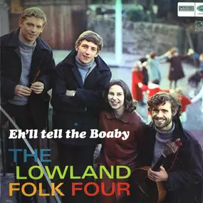 Lowland Folk - Eh'll Tell The Boaby (I Shall Inform The Police)