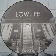 Lowlife - The Quick And The Dark / Expressive Technology