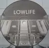 12'' - Lowlife - The Quick And The Dark / Expressive Technology