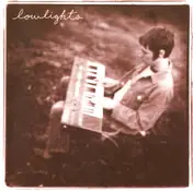 Lowlights - Lowlights