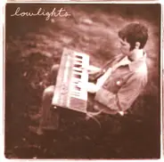 Lowlights - Lowlights