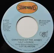 7inch Vinyl Single - Loy Blanton - Christmas At The Jersey Lily Lounge / Ghost Story