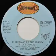 Loy Blanton - Christmas At The Jersey Lily Lounge / Ghost Story