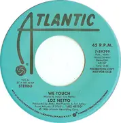 7inch Vinyl Single - Loz Netto - We Touch