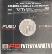 LL Cool J & Keith Murray Ludacris - Fatty Girl (Neptunes Version)