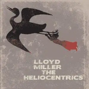 Lloyd Miller & The Heliocentrics - Lloyd Miller & the Heliocentrics