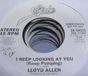 Lloyd Allen - I Keep Looking At You (Keep Pumping)