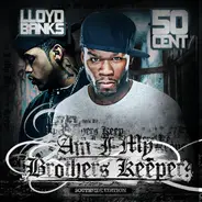 Lloyd Banks & 50 Cent - Am I My Brothers Keeper? (Southside Edition)