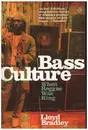 Book - Lloyd Bradley - Bass Culture: When Reggae Was King