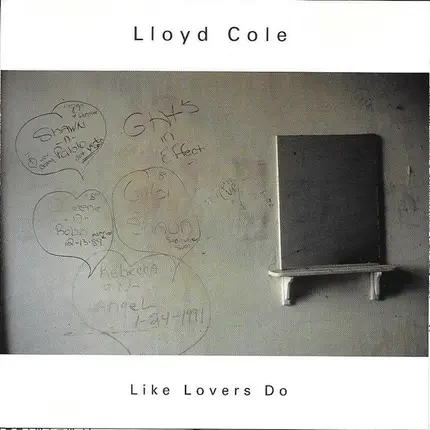 Lloyd Cole - Like Lovers Do