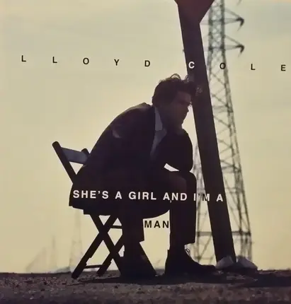 Lloyd Cole - She's A Girl And I'm A Man