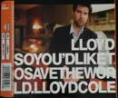 CD Single - Lloyd Cole - So You'd Like To Save The World