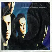 7inch Vinyl Single - Lloyd Cole & The Commotions - From The Hip. E.P.