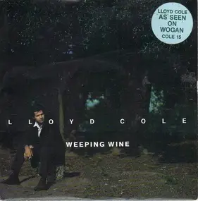 Lloyd Cole - Weeping Wine