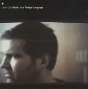 CD - Lloyd Cole - Music In A Foreign Language