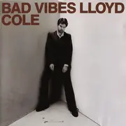 CD - Lloyd Cole - Bad Vibes
