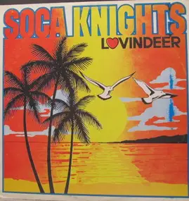 Lovindeer - Soca Knights