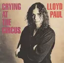 CD - Lloyd Paul - Crying At The Circus
