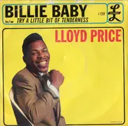 Lloyd Price - Billie Baby / Try A Little Bit Of Tenderness