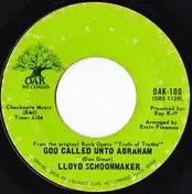 Lloyd Schoonmaker - God Called Unto Abraham
