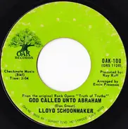 LLoyd Schoonmaker - God Called Unto Abraham