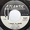 7inch Vinyl Single - Lloyd Sims - I Want To Know / For Sentimental Reasons