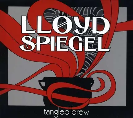 Lloyd Spiegel - Tangled Brew