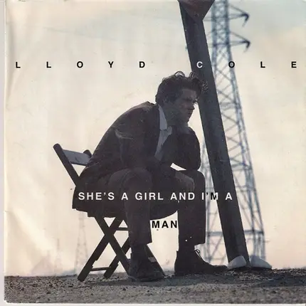 Lloyd Cole - She's A Girl And I'm A Man