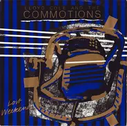 Lloyd Cole & The Commotions - Lost Weekend