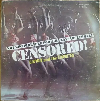Lloydie & The Lowbites - Censored!