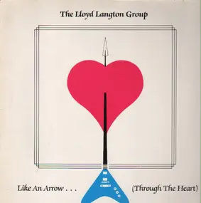 Lloyd Langton Group - Like An Arrow... (Through The Heart)