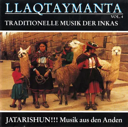 Llaqtaymanta - Traditionelle Musik Der Inkas Vol.4