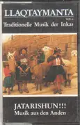 MC - Llaqtaymanta - Llaqtaymanta Vol. 4 - Traditionelle Musik Der Inkas (Jatarishun!!! Musik Aus Den Anden)