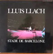 Lluis Llach - Stade De Barcelone